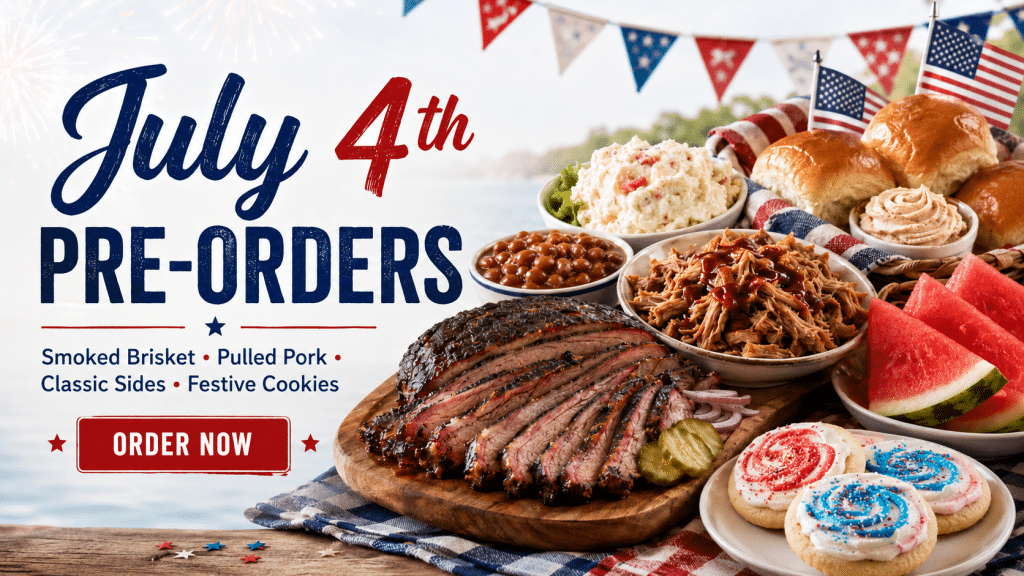 July 4th pre-orders ad featuring a feast: sliced smoked brisket with sides, watermelon, cookies, cupcakes, and American flags.